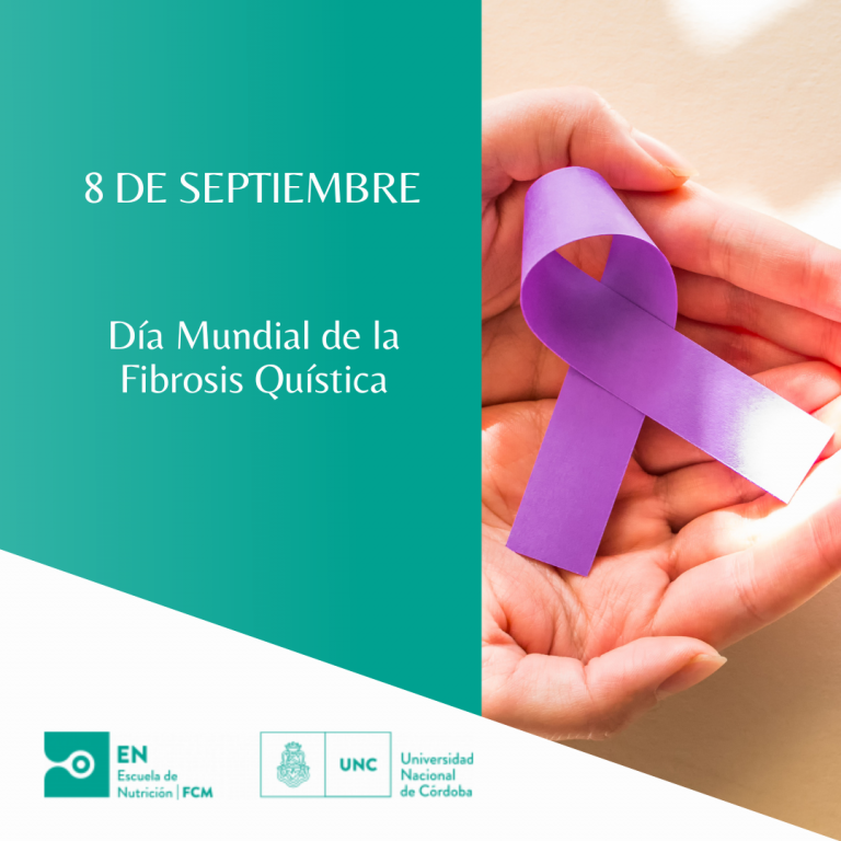 8 de septiembre Día Mundial de la Fibrosis Quística Escuela de Nutrición